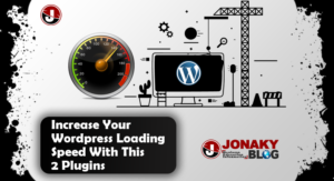 Increase Your WordPress Loading Speed With This 2 Plugins [Recommended]