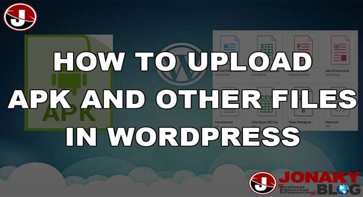 UPLOAD APK AND OTHER FILES IN WORDPRESS